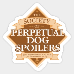 Society of Perpetual Dog Spoilers Sticker